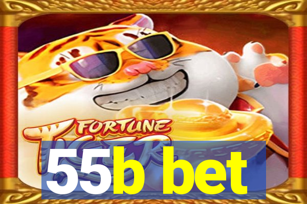 55b bet